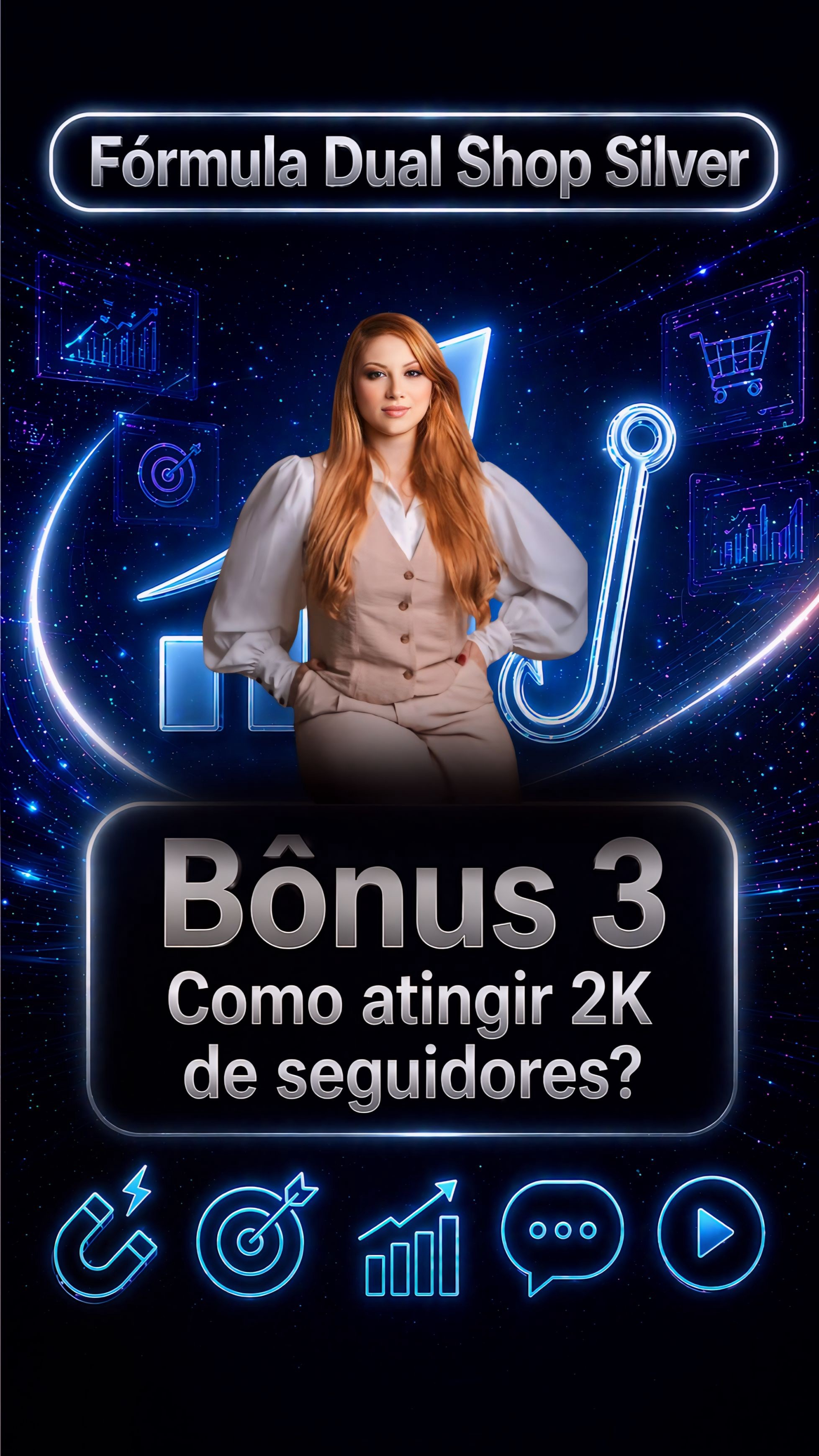 Bônus 3: Como atingir 2000 Seguidores